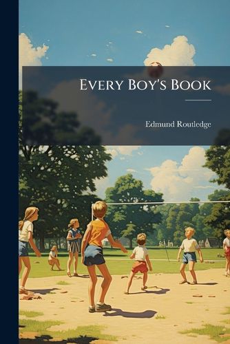 Cover image for Every Boy's Book