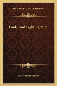 Cover image for Gods and Fighting Men