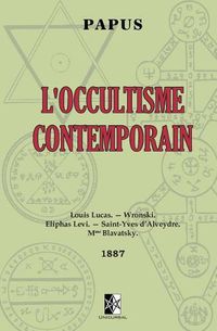 Cover image for L'Occultisme Contemporain: ed. 1887