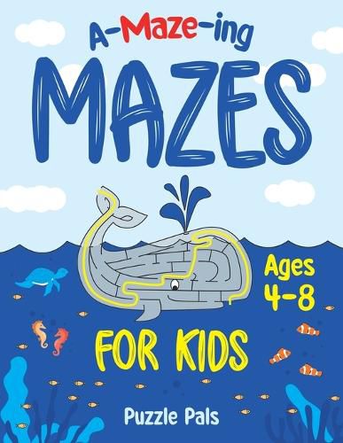 Cover image for Amazing Maze Book For Kids: Outer Space, Under Water, and Jungle Themes For Kids Ages 4 - 8