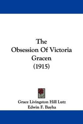 The Obsession of Victoria Gracen (1915)