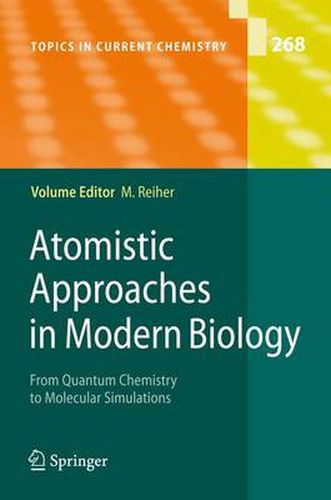 Cover image for Atomistic Approaches in Modern Biology: From Quantum Chemistry to Molecular Simulations