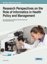 Cover image for Research Perspectives on the Role of Informatics in Health Policy and Management