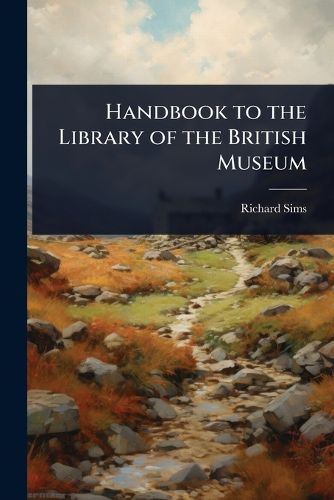 Cover image for Handbook to the Library of the British Museum
