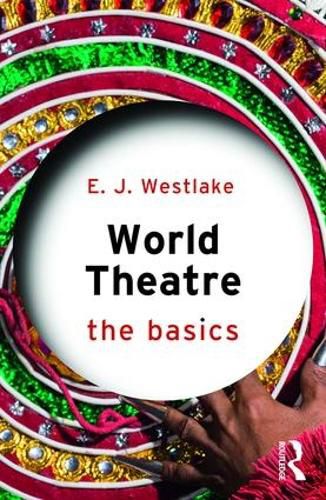 Cover image for World Theatre: The Basics