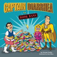 Cover image for Captain Diarrhea vs. Book Bans