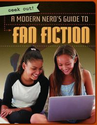 Cover image for A Modern Nerd's Guide to Fan Fiction