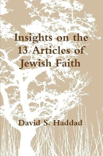 Cover image for Insights on the 13 Articles of Jewish Faith