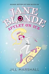 Cover image for Jane Blonde Spylet on Ice