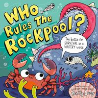 Cover image for Who Rules the Rockpool?