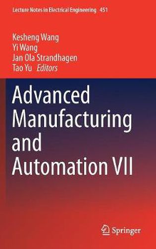 Advanced Manufacturing and Automation VII