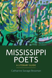 Cover image for Mississippi Poets: A Literary Guide