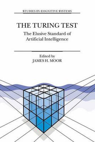 Cover image for The Turing Test: The Elusive Standard of Artificial Intelligence