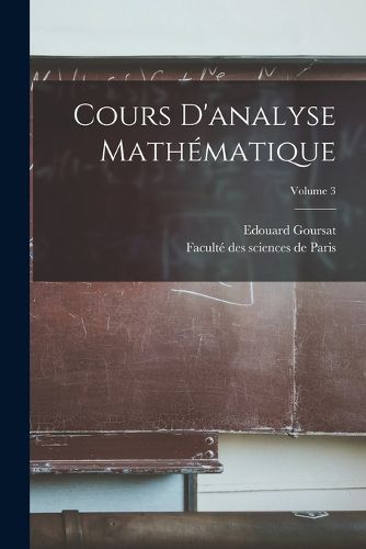 Cover image for Cours d'analyse mathematique; Volume 3