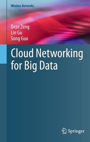 Cloud Networking for Big Data