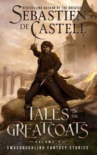 Cover image for Tales of the Greatcoats Vol. 1