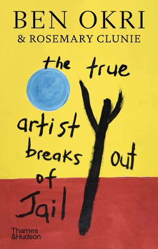 Cover image for The True Artist Breaks out of Jail