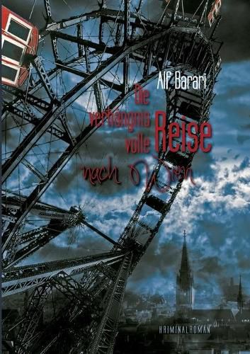 Cover image for Die verhangnisvolle Reise nach Wien