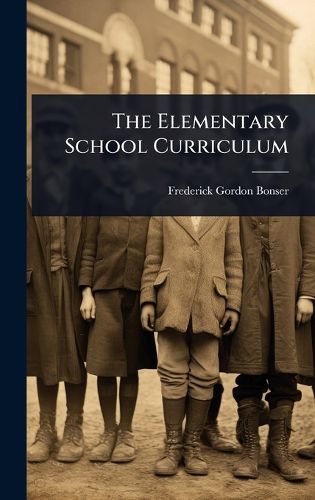 Cover image for The Elementary School Curriculum