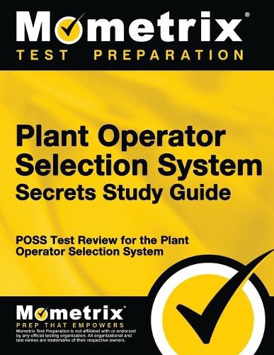 Cover image for Plant Operator Selection System Secrets Study Guide: Poss Test Review for the Plant Operator Selection System