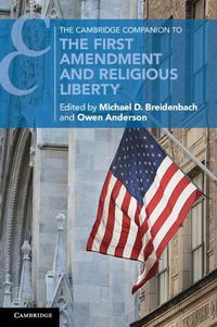 Cover image for The Cambridge Companion to the First Amendment and Religious Liberty