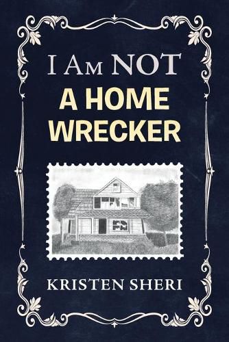 Cover image for I Am NOT a Home Wrecker