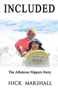 Cover image for Included: The Albatross Nippers Story