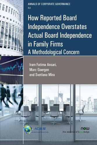 How Reported Board Independence Overstates Actual Board Independence in Family Firm: A Methodological Concern