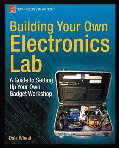 Cover image for Building Your Own Electronics Lab: A Guide to Setting Up Your Own Gadget Workshop