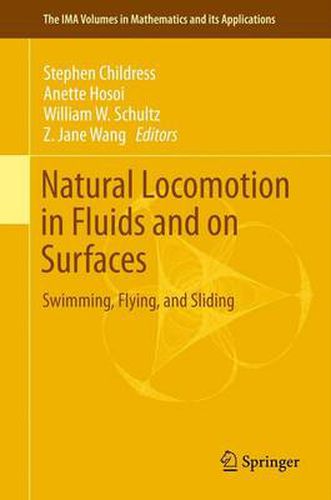 Natural Locomotion in Fluids and on Surfaces: Swimming, Flying, and Sliding