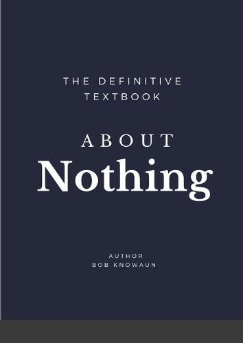 Cover image for The Definitive Textbook About Nothing