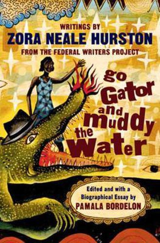 Cover image for Go Gator and Muddy the Water: Writings