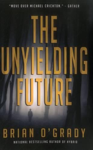 Cover image for The Unyielding Future