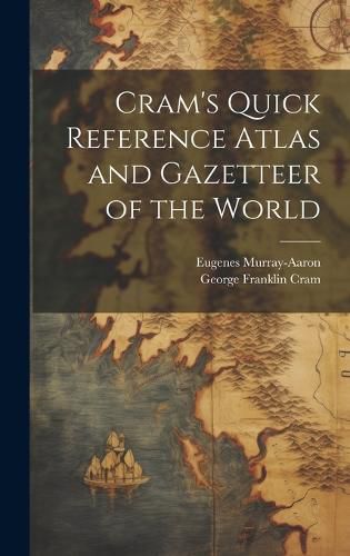 Cover image for Cram's Quick Reference Atlas and Gazetteer of the World