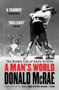 Cover image for A Man's World: The Double Life of Emile Griffith