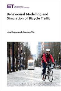 Cover image for Behavioural Modelling and Simulation of Bicycle Traffic