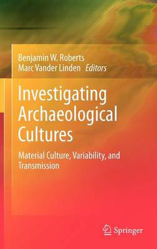 Cover image for Investigating Archaeological Cultures: Material Culture, Variability, and Transmission