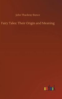 Cover image for Fairy Tales: Their Origin and Meaning