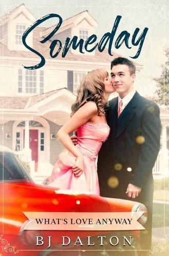 Cover image for Someday: What's Love Anyway