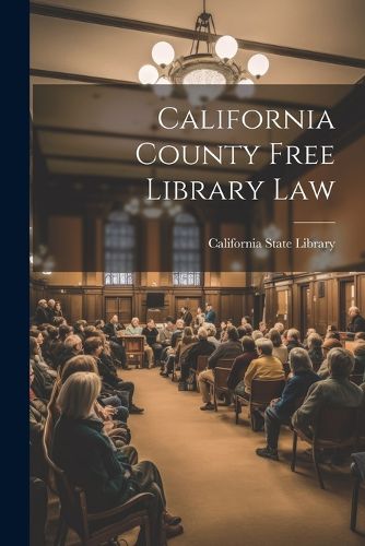 Cover image for California County Free Library Law