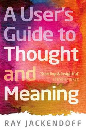 Cover image for A User's Guide to Thought and Meaning