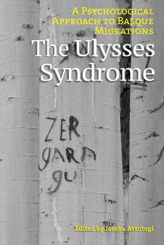 Cover image for The Ulysses Syndrome: A Psychological Approach to Basque Migrations