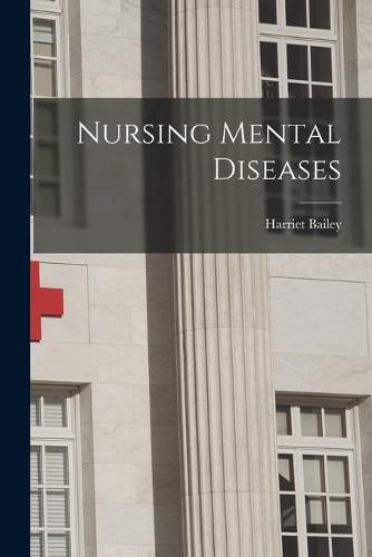 Cover image for Nursing Mental Diseases