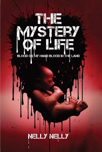 Cover image for The Mystery of Life Blood on My Hands ....Blood in the Land