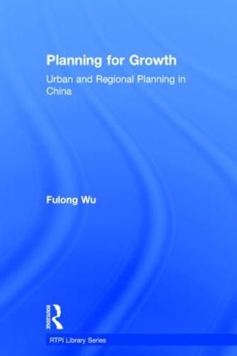 Cover image for Planning for Growth: Urban and Regional Planning in China