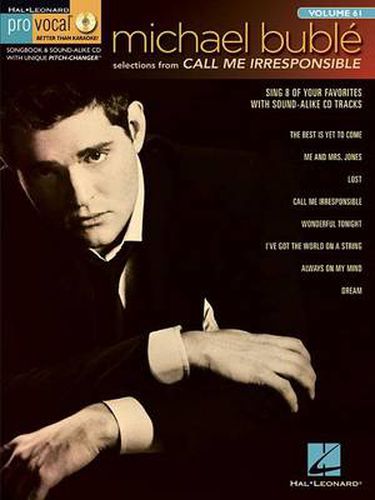 Cover image for Michael Bubl? - Call Me Irresponsible: Pro Vocal Men's Edition Volume 61