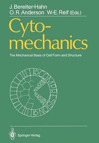 Cover image for Cytomechanics: The Mechanical Basis of Cell Form and Structure