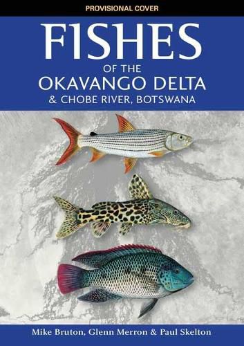 Cover image for Fishes of the Okavango Delta and Chobe River