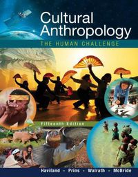 Cover image for Cultural Anthropology: The Human Challenge