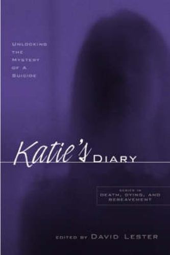 Cover image for Katie's Diary: Unlocking the Mystery of a Suicide